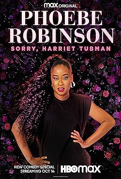 Poster of Phoebe Robinson: Sorry, Harriet Tubman