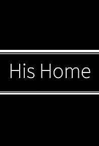 Primary photo for His Home