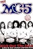 Primary photo for MC5: Kick Out the Jams Primary photo for MC5: Kick Out the Jams
