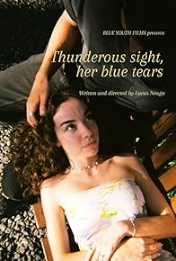 Primary photo for Thunderous sight, her blue tears