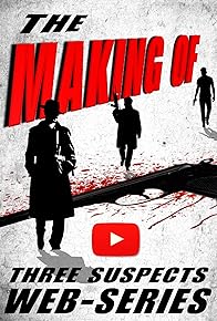 Primary photo for The Three Suspects | Making Of