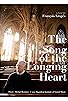 Primary photo for The Song of the Longing Heart Primary photo for The Song of the Longing Heart