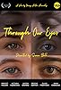 Primary photo for Through Our Eyes Primary photo for Through Our Eyes