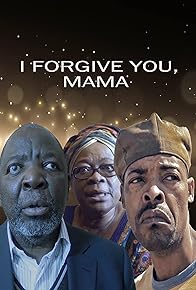 Primary photo for I forgive you, mama