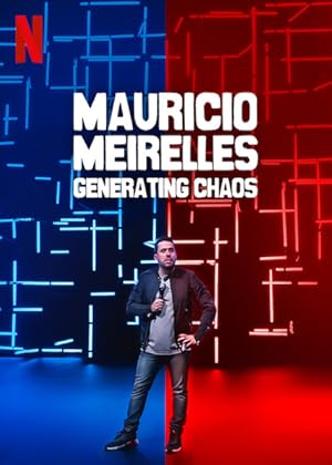Mauricio Meirelles: Generating Chaos Poster