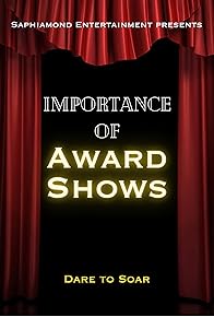 Primary photo for Importance of Award Shows Primary photo for Importance of Award Shows