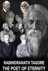 Primary photo for Rabindranath Tagore: The Poet of Eternity