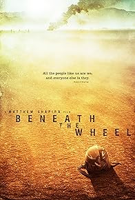 Primary photo for Beneath the Wheel