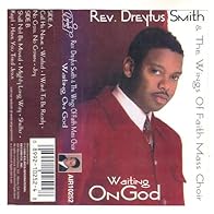 Primary photo for Dreyfus Smith & Wings of Faith Choir - Call His Name