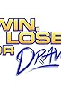 Primary photo for Win, Lose or Draw