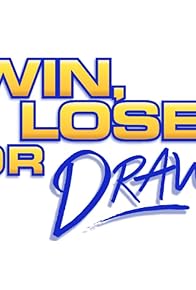 Primary photo for Win, Lose or Draw Primary photo for Win, Lose or Draw