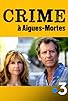 Primary photo for Murder in Aigues-Mortes Primary photo for Murder in Aigues-Mortes