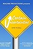 Primary photo for Certain Uncertainties - Covid-19 Edition