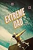 Primary photo for Extreme Dad