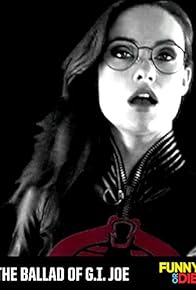 Primary photo for The Ballad of G.I. Joe