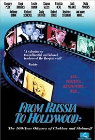 Primary photo for From Russia to Hollywood: The 100-Year Odyssey of Chekhov and Shdanoff Primary photo for From Russia to Hollywood: The 100-Year Odyssey of Chekhov and Shdanoff