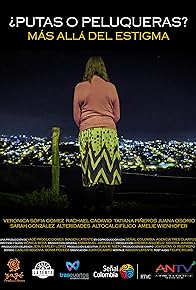 Primary photo for ¿Putas o peluqueras? Más allá del estigma