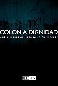 Primary photo for A Sinister Sect: Colonia Dignidad Primary photo for A Sinister Sect: Colonia Dignidad
