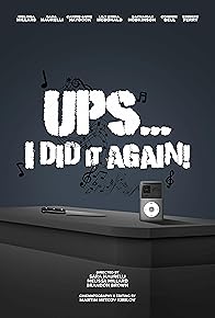 Primary photo for Ups... I did it again! Primary photo for Ups... I did it again!