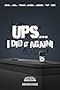 Primary photo for Ups... I did it again! Primary photo for Ups... I did it again!