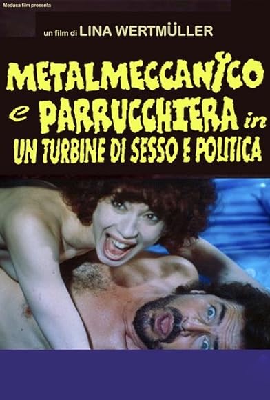 Primary photo for The Blue Collar Worker and the Hairdresser in a Whirl of Sex and Politics Primary photo for The Blue Collar Worker and the Hairdresser in a Whirl of Sex and Politics