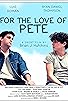 Primary photo for For the Love of Pete Primary photo for For the Love of Pete