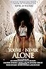 Primary photo for You're Never Alone Primary photo for You're Never Alone
