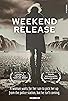 Primary photo for Weekend Release Primary photo for Weekend Release