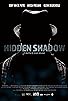 Primary photo for Hidden Shadow Primary photo for Hidden Shadow
