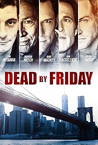 Primary photo for Dead by Friday Primary photo for Dead by Friday