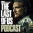 Primary photo for HBO's The Last of Us Podcast