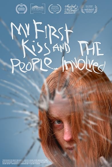 Primary photo for My First Kiss and the People Involved Primary photo for My First Kiss and the People Involved