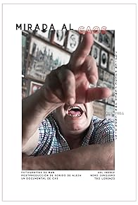 Primary photo for Mirada al caos