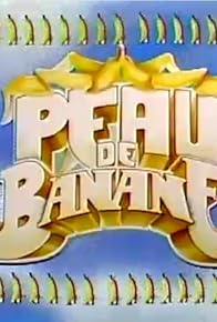 Primary photo for Peau de banane Primary photo for Peau de banane
