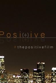 Primary photo for (+) Positive