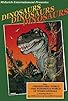 Primary photo for Dinosaurs, Dinosaurs, Dinosaurs Primary photo for Dinosaurs, Dinosaurs, Dinosaurs