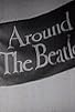 Primary photo for Around the Beatles Primary photo for Around the Beatles