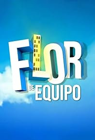 Primary photo for Flor de equipo Primary photo for Flor de equipo