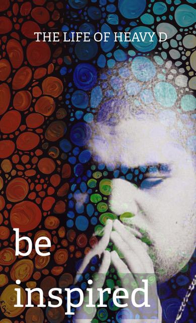 Poster of Be Inspired: The Life of Heavy D