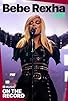 Primary photo for Bebe Rexha Live: On the Record Primary photo for Bebe Rexha Live: On the Record