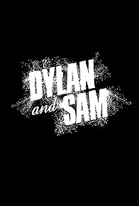 Primary photo for Dylan and Sam Primary photo for Dylan and Sam