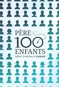 Primary photo for Père 100 Enfants Primary photo for Père 100 Enfants