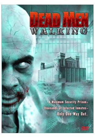 Dead Men Walking 2005 Dead Men Walking 2005