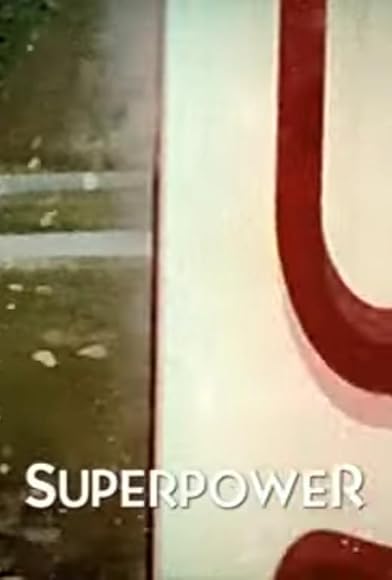 Primary photo for Superpower Primary photo for Superpower