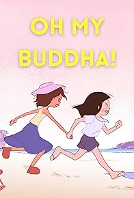 Primary photo for Oh My Buddha!