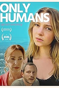 Primary photo for Only Humans Primary photo for Only Humans