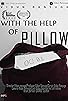 Primary photo for With the help of PILLOW