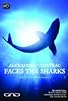 Primary photo for Alexandra Cousteau Faces the Sharks Primary photo for Alexandra Cousteau Faces the Sharks