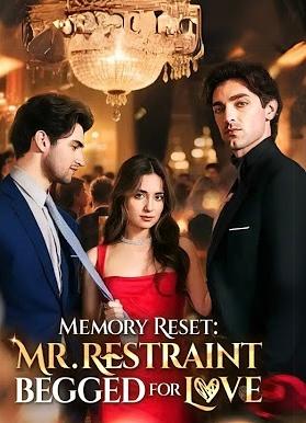 Memory Reset: Mr. Resistant Begged for Love