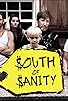 Primary photo for South of Sanity